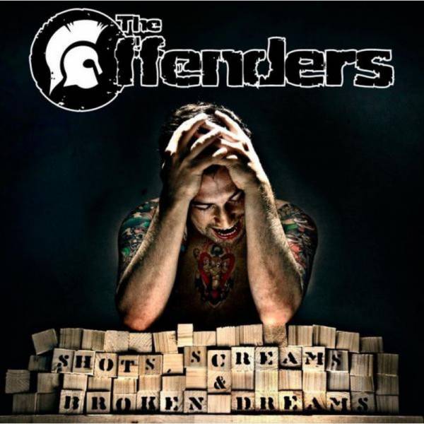 Offenders, The - Shots, Screams & broken Dreams, CD