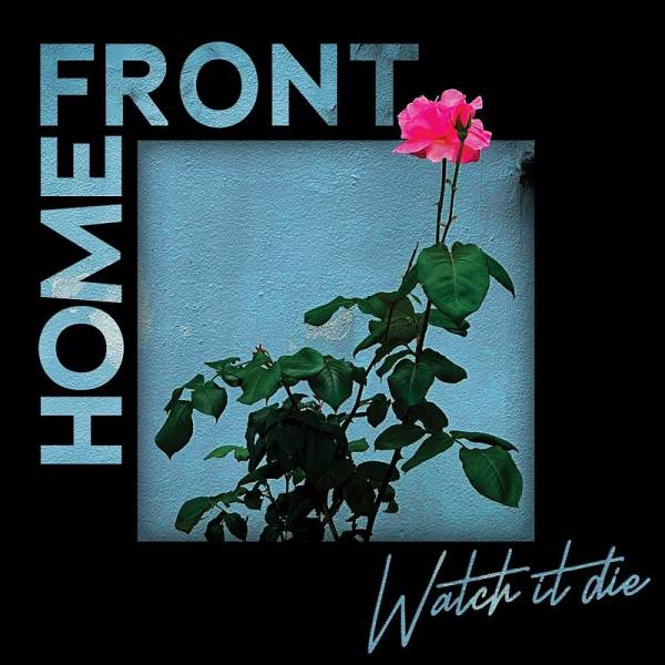 Home Front - Watch it Die, LP versch. Farben