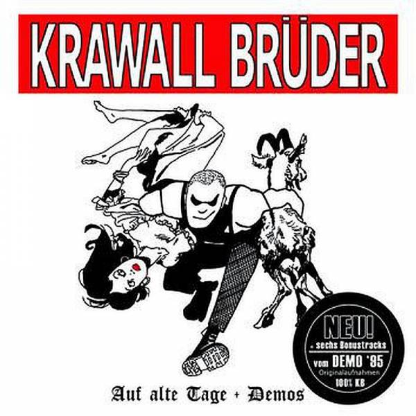 KrawallBrüder - Auf alte Tage + Demos, CD
