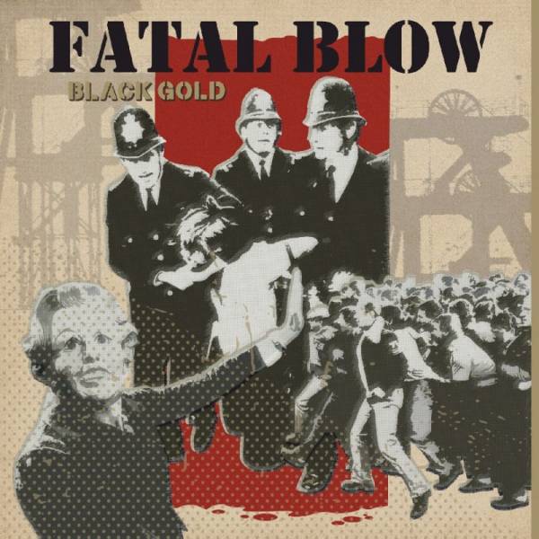 Fatal Blow - Black Gold, LP+CD versch. Farben