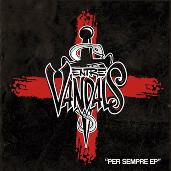 Entre Vandals - Per Sempre E.P., 7" lim. 300, verschiedene Farben