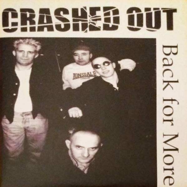 Crashed Out - Back For More, CD lim. 500