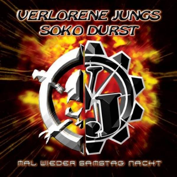 Verlorene Jungs / Soko Durst - Mal wieder Samstag Nacht, CD