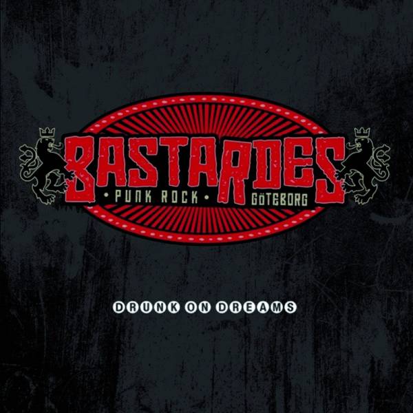 Bastardes - Drunk on dreams, LP lim. 500 verschiedene Farben