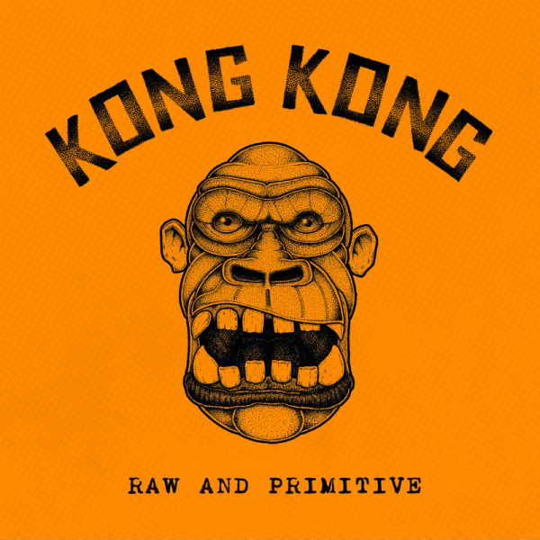 Kong Kong - Raw And Primitive, 7" lim. 250 schwarz