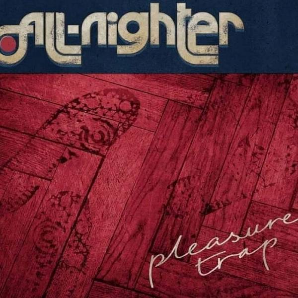 Pleasure Trap - All-Nighter, CD Digipack