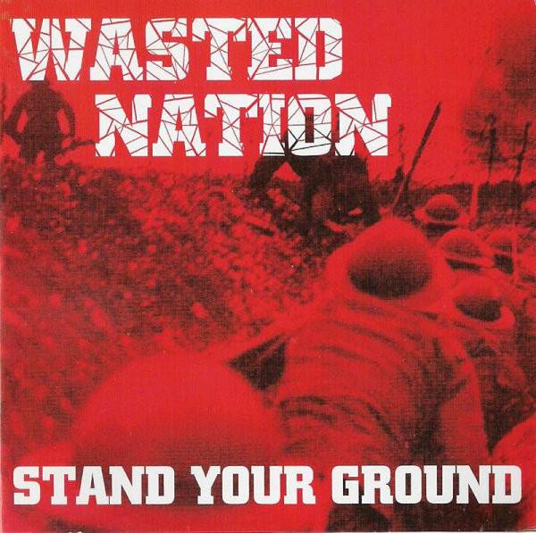 Wasted Nation - Stand your ground, CD