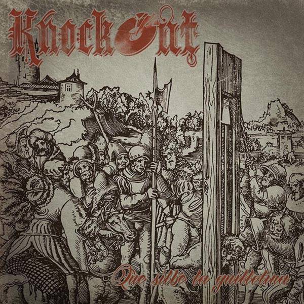 Knock Out - Que silbe la guillotina, 7" lim. 250 verschiedene Farben