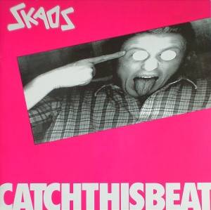 Skaos - Catch This Beat, LP