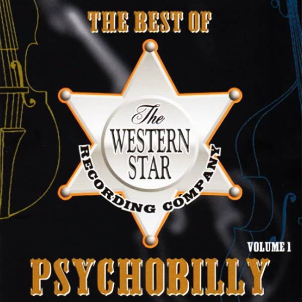 V/A The Western Star Recording Company - The best of Psychobilly Vol. 1, CD
