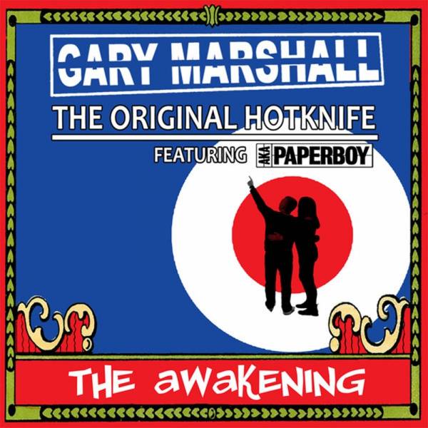 Gary Marshall / The original Hotknive feat. AKA Paperboy - The Awakening, LP lim. 400 verschiedene F