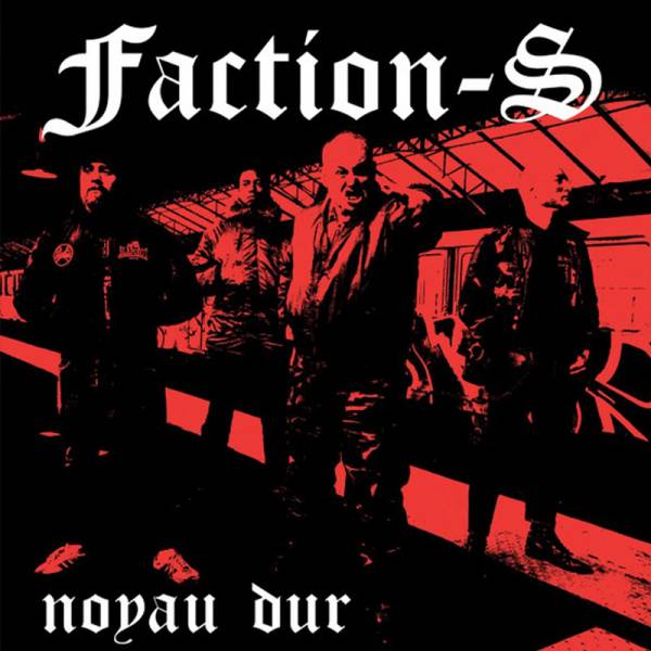 Faction S - Noyau Dur, 7" lim. 300, 2. Pressung