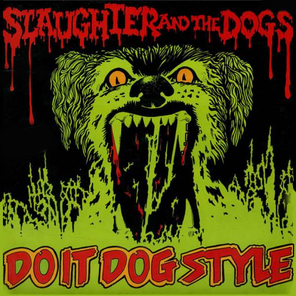 Slaughter And The Dogs - Do it dog style, LP gelb BESCHÄDIGT!!!